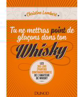Tu ne mettras point de glaçons dans ton whisky